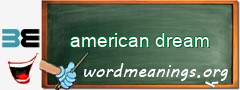 WordMeaning blackboard for american dream
